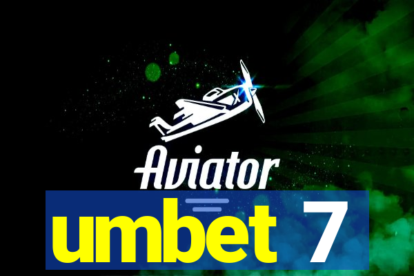 umbet 7